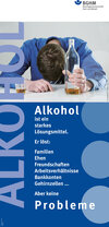 Plakat "Alkohol ist ein starkes Lösungsmittel"